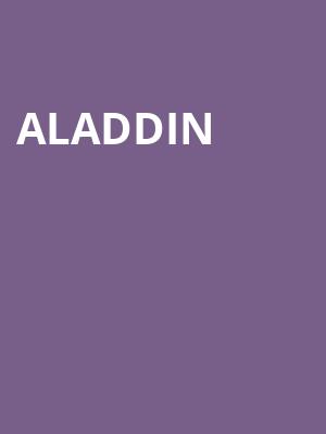 Aladdin, Lied Center For Performing Arts, Lincoln