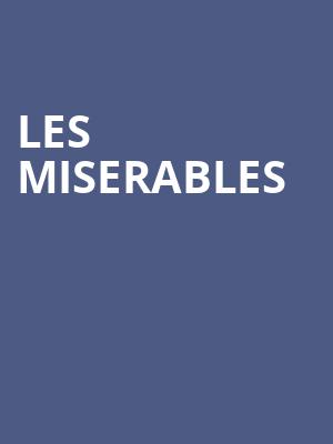 Les Miserables, Lied Center For Performing Arts, Lincoln