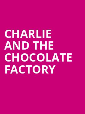 Charlie and the Chocolate Factory Poster