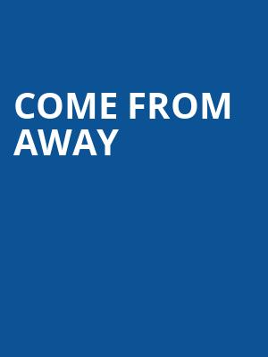 Come From Away, Lied Center For Performing Arts, Lincoln