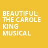 Beautiful The Carole King Musical, Lied Center For Performing Arts, Lincoln