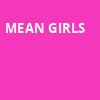 Mean Girls, Lied Center For Performing Arts, Lincoln