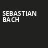 Sebastian Bach, Bourbon Theatre, Lincoln