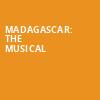 Madagascar The Musical, Lied Center For Performing Arts, Lincoln
