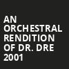 An Orchestral Rendition of Dr Dre 2001, Bourbon Theatre, Lincoln